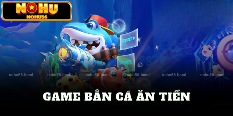 Game bắn cá ăn tiền