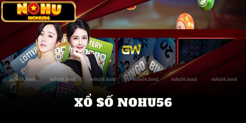 Xổ số nohu56